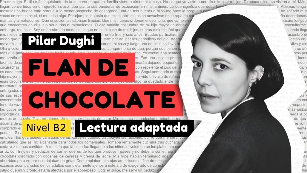 Cuento corto para aprender español con ejercicios de comprensión - Flan de chocolate de Pilar Dughi